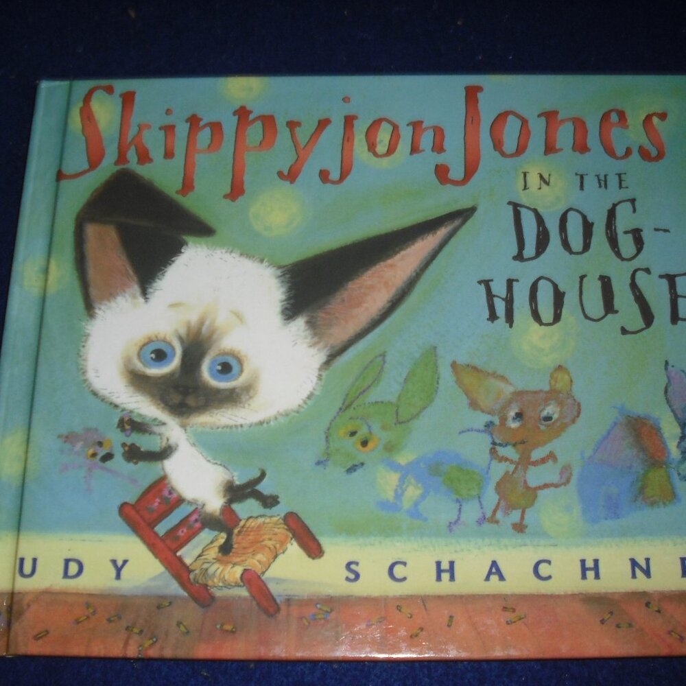 Skippyjon Jones In the Dog-House by Judy Schachner New Hardcover Library Bound